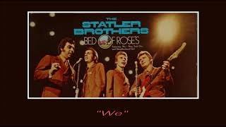 The Statler Brothers sing "We"
