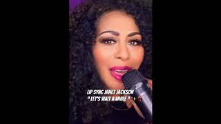 Lip Syncing Janet Jackson💃”Lets Wait A While” 💫🌟✨￼💫🥂🎸🥁🎶🎼🎵🎤🎧