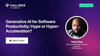 Generative AI: Hype or Hyper-Acceleration? | Tariq King | Testμ 2023 | TestMu AI