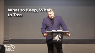 What to Keep and What to Toss