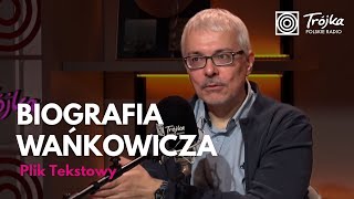 Łukasz Garbal i biografia Melchiora Wańkowicza | Plik Tekstowy