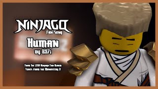 Human - A LEGO Ninjago Fan Song by K97i
