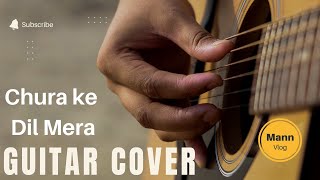 chura ke dil mera guitar cover #acoustic #guitar #guitarcover #youtubemusic #musician #viral #vlog
