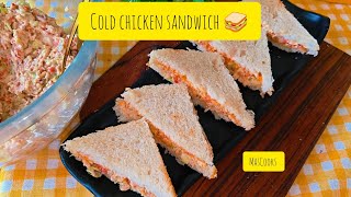 Chicken Cold Sandwich 🥪 | Chicken Sandwich recipe | lunchbox recipe | MasCooks 