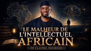 [HEART-TO-HEART]: THE MISFORTUNE OF THE AFRICAN INTELLECTUAL!