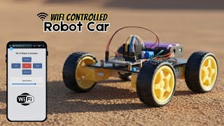 📱📶 WiFi Controlled Robot Car using ESP8266 NodeMCU | Mobile Control Robot | Complete Tutorial