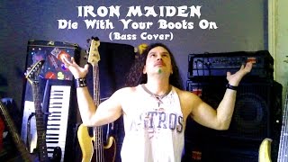 Iron Maiden - Die With Your Boots On (Bass Cover)