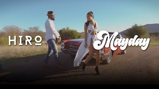 Hiro - Mayday (Clip Officiel)