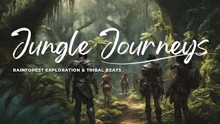 Jungle Journeys: Rainforest Exploration and Tribal Beats -RPG JUNGLE AMBIENCE