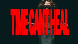 xxdreamlnd - Time Can’t Heal (MUSIC VIDEO)