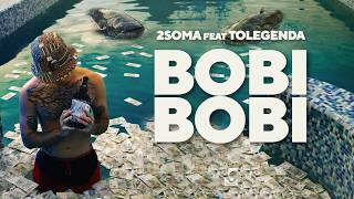 2soma x Tolegenda - Bobi bobi