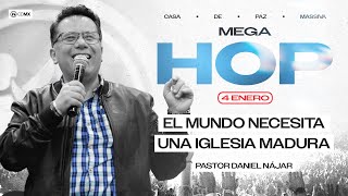 El Mundo Necesita una Iglesia Madura - Pastor Daniel Najar