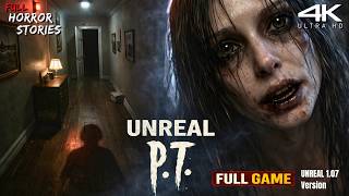 Silent Hill P.T. Full Gameplay 4K | Unreal Engine 1.07 @FHSFullHorrorStories