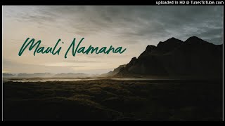 MAULI NAMANA - MAGIU MAGIU (2020)