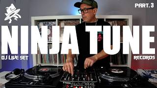 NINJA TUNE RECORDS I All Vinyl Dj Set I Jazzy Trip-Hop & Downtempo (Vol.3)