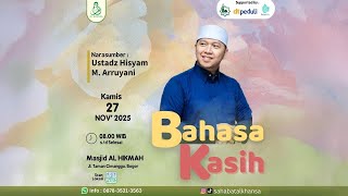 Bahasa Kasih | Ustadz Hisyam Mukhlas  A | MT Al Khansa