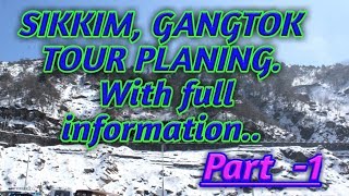 Sikkim tour plan| Gangtok tour plan| total Sikkim tour guide by janardan pal