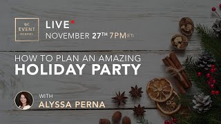 How to Plan an Amazing Holiday Party | QC Event School