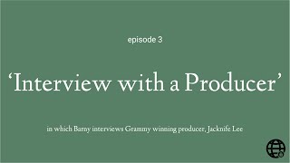 Interview With A Grammy Winning Producer - LOCKDOWN SH!T #3