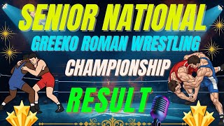 Senior National Greeko Roman Wrestling Result #baiyanpuriyakala #phklivetv #wrestling #india #sport 