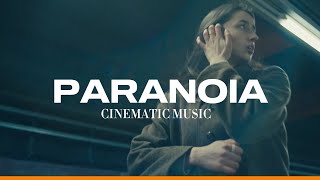 Paranoia - Epic Cinematic Background Music - Trailer