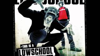 LOWSCHOOL - Que dire
