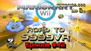 Road To 9999vr Episode #42 - Mario Kart Wii