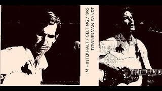 Townes Van Zandt Live Im Hinterhalt Gelting, Germany 31 July 1995