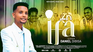 Daniel Dibisa | IN IFA | New Afaan Oromo Gospel Music Video