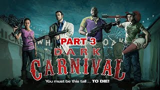 Left 4 Dead 2 -  DARK CARNIVAL PART 3 ( HORROR ZOMBIE )