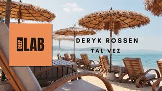 Deryk Rossen - Tal Vez [Freeborn Records] [deeplab]