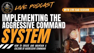 Developing an Aggressive Command Culture LIVE Podcast