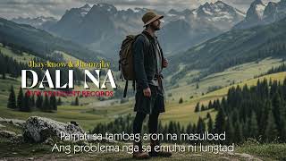DALI NA - Jhay-know & Jhomzjhy (Lyrics)