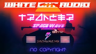 Spacewave Synthwave Mix Trancer - White Bat Audio Royalty Free Copyright Safe Music