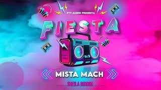 Mista Mach - Fiesta (Sheila Riddim) (Oficial Audio)