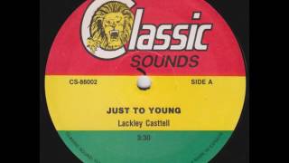 Lacksley Castell - Just Too Young - 12" Classic Sounds 1986 - CANADIAN DIGITAL 80'S DANCEHALL