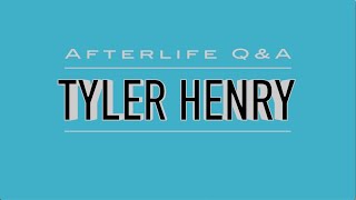 An Afterlife Q&A Session with TYLER HENRY