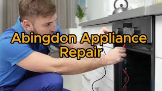 Abingdon Appliance Repair 410-401-7153