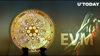 Cardano ADA Explodes up 7% in one day as EVM roll out takes shape