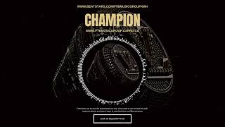 Title: Champion (Prod FTB Music Group)