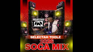 Selectah Toolz 2026 Soca mix