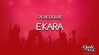 Cache deluxe E kARA