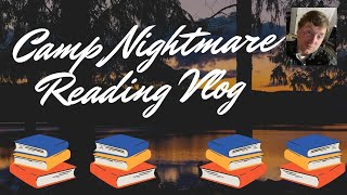 Camp Nightmare Reading Vlog