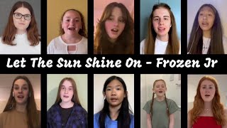 Let The Sun Shine On - Frozen Jr - virtual COVER