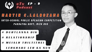 MARTIN C.LALROZAMA//PAKHATNA Inter-School Public Speaking Competition//MIZO H.S.S//CTV PODCAST