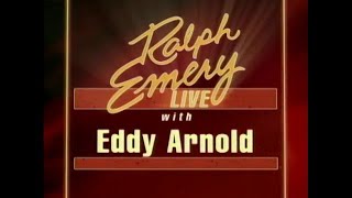 Ralph Emery Live with Eddy Arnold - 2007