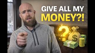 If I become a Christian, do I have to give all my money to the Church?