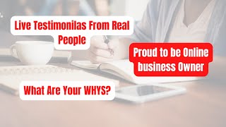 Live #Testimonials from real people who started their #online #business