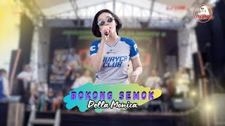 DELLA MONICA - BOKONG SEMOK | IZZUL MUSIC | NJANDUT | SANTET TYDA DELAROSTE