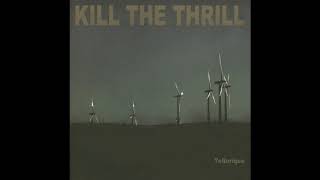 Kill The Thrill - Tellurique (Full album, HQ) 2005